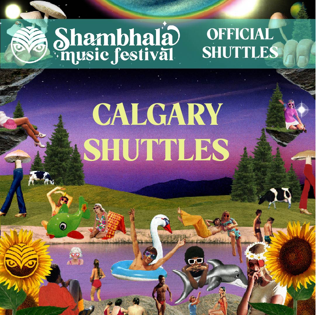 SOLD OUT Guest Shuttle 2024: Calgary To Shambhala